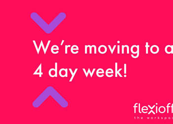 Hybrid working meaning and Flexioffices welcome the 4 day working week